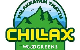 Chillax Resorts Palakkayam Thattu